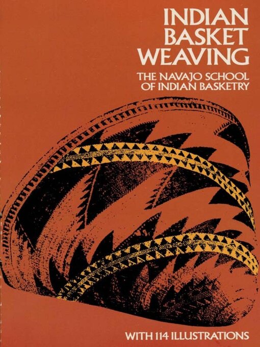 Title details for Indian Basket Weaving by Navajo School of Indian Basketry - Wait list
